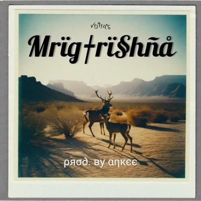 Mrigtrishna - Single