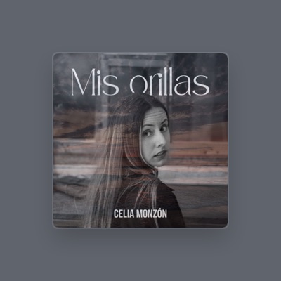 Celia Monzón을(를) 듣고, 뮤직 비디오를 보고, 약력을 읽고, 투어 일정 등을 확인하세요!