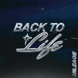 Back To Life Mileage