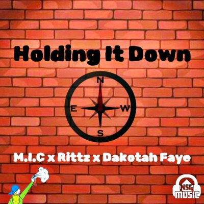 Holding it down (feat. Rittz & Dakotah Faye) - Single