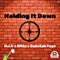 Holding it down (feat. Rittz & Dakotah Faye) - M.I.C lyrics