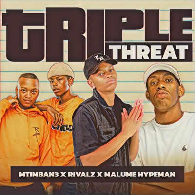triPle thReat (feat. RIVALZ & malume.hypeman) - Single