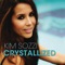 Crystallized - Kim Sozzi lyrics
