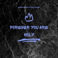 Forever You Are Holy - Single - Tyrell Martin