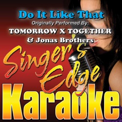 Do It Like That (Originally Performed By TOMORROW X TOGETHER & Jonas Brothers) [Instrumental]