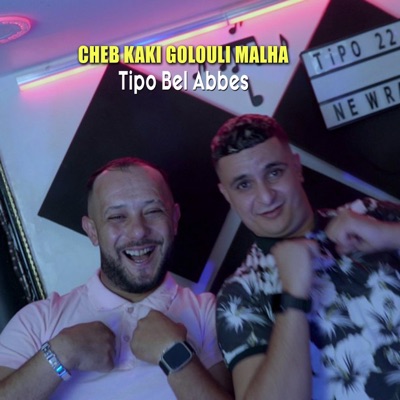 Tipo Bel Abbes - Cheb Kaki Golouli Malha