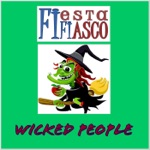 Fiesta Fiasco - Wicked People