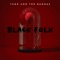 Black Folk (feat. Alex Isley & Masego) - Tank and the Bangas lyrics