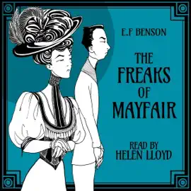 The Freaks of Mayfair (Unabridged)