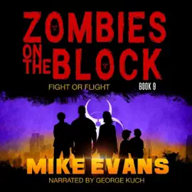 Fight or Flight: Zombies on the Block, Book 9 (Unabridged)