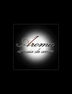 Poslechněte si interpreta Aroma Esencia de Amor, sledujte hudební videa, přečtěte si životopis, podívejte se na data turné a další informace.
