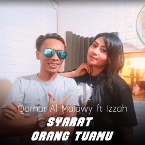 Syarat Orang Tuamu (feat. Izzah)