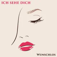 Ich sehe dich — Wunschlos