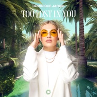 Too Lost in You - Single - Dominique Jardin