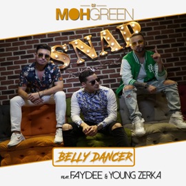 Belly Dancer Faydee, Young Zerka & DJ Moh Green