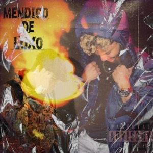 Mendigo de Luxo (feat. 512 Dahkidd)