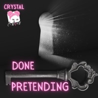 Done Pretending - Single - Crystal C-Note