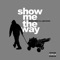 Show Me the Way (feat. GrewSum) - Jimmy Donn lyrics