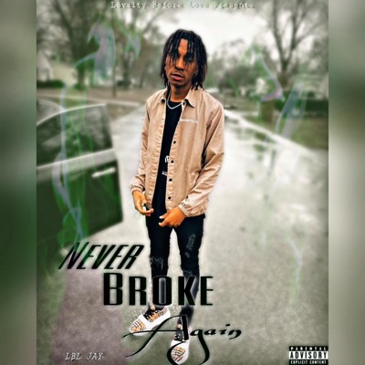 Never Broke Again - Single