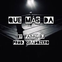 Que Más Da - Single - Fadal RJ