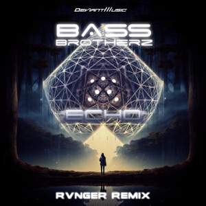 Echo (RVNGER Remix) - Single