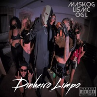 Dinheiro Limpo - Single - MaskOG, OG L & Lis MC