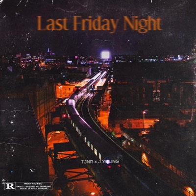 Last Friday Night (feat. J Young) - Single