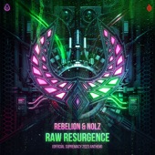 Raw Resurgence (Official Supremacy 2023 Anthem) [feat. Nolz] [Extended Mix] artwork