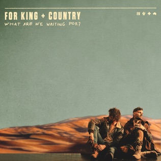 for KING & COUNTRY Unsung Hero