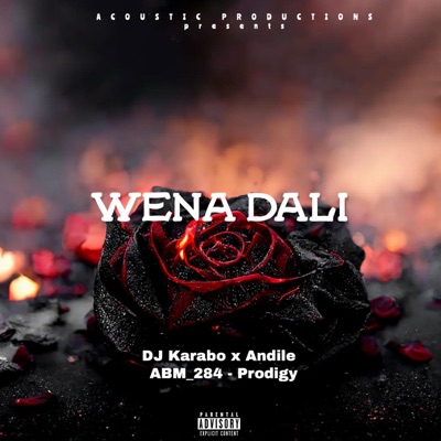 Wena Dali (feat. Andile, Prodigy & ABM_284) - Single