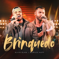 Brinquedo (Ao Vivo) - Single - Elvis Elan & Murilo Huff