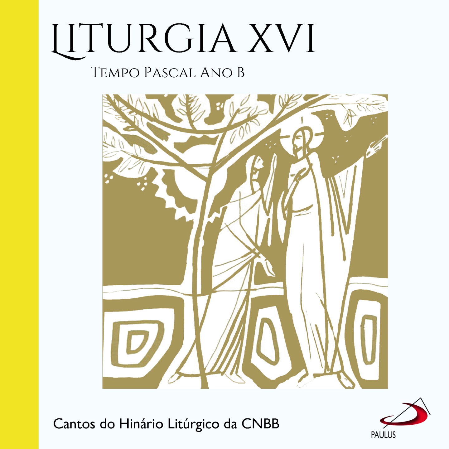 Liturgia, Vol.16 (Tempo Pascal Ano B)