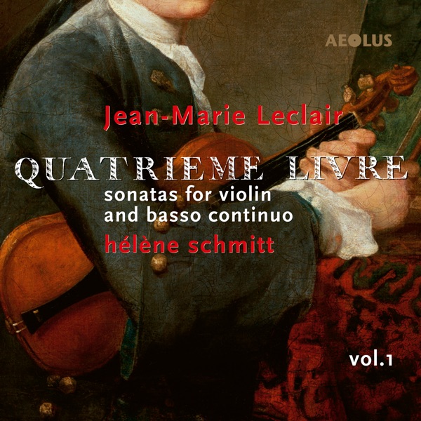 Jean - Marie Leclair: Quatrième Livre Vol.1