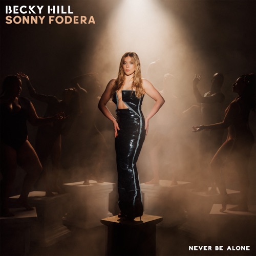 Becky Hill & Sonny Fodera – Never Be Alone – Single [iTunes Plus AAC M4A]