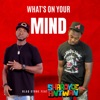 What's On Your Mind (feat. Sharoyce Antwan) - Single