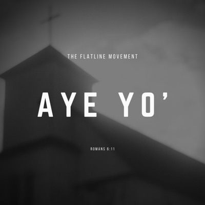 Aye Yo (feat. Neil T, Big Yae & Pastor Dewayne) - Single