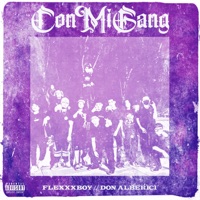 Con Mi Gang - Single - FLEXXXBOY & Don Alberici