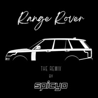Range Rover (feat. Ronny J) [Remix] - Single - Spicyo
