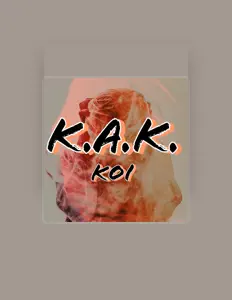 Ouça Koi, assista a videoclipes, leia a biografia, veja as datas das turnês e mais!