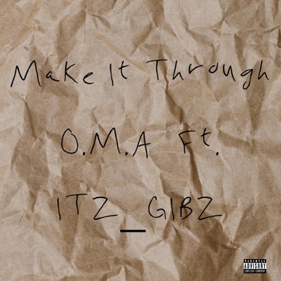 Make It Through (feat. Itz_Gibz) - Single