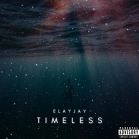 TIMELESS EP - ELAYJAY