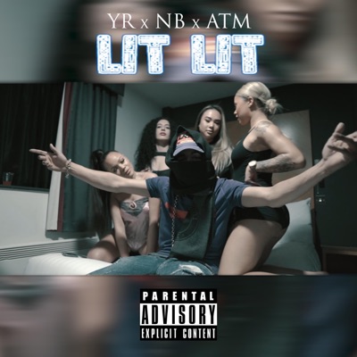 Lit Lit (feat. N.B & ATM) - Single