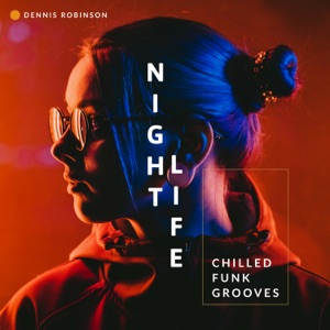 Nightlife: Chilled Funk Grooves