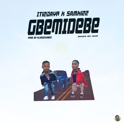 Gbemidebe (feat. ItizJayr) - Single