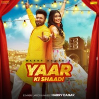 Yaar Ki Shaadi - Single - Harry Dagar