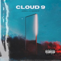 Cloud 9 - Single - NickeyP & Jurell