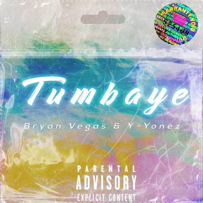 TUMBAYÉ (feat. Bryan Vegas & Y-Jonez) - Single