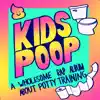Stream & download Kids Poop