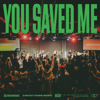 You Saved Me (Live) - GREENHOUSE Prayer Room, Circuit Rider Music & Lindy Cofer