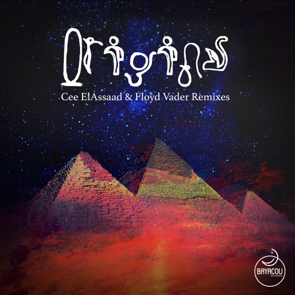 Origins (Cee ElAssaad & Floyd Vader Mixes) - Single